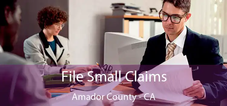 File Small Claims Amador County - CA