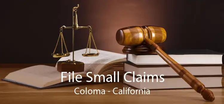File Small Claims Coloma - California
