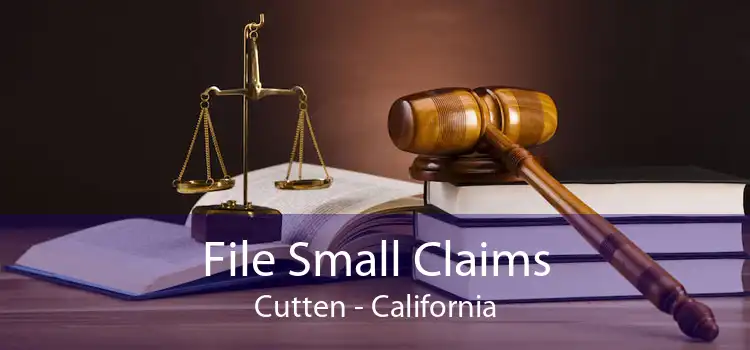File Small Claims Cutten - California
