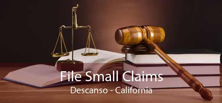 File Small Claims Descanso - California
