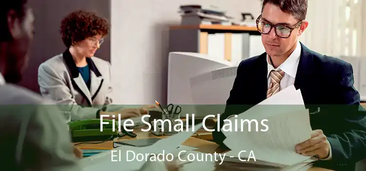 File Small Claims El Dorado County - CA