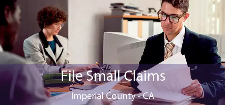 File Small Claims Imperial County - CA