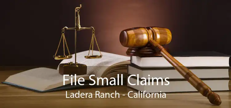 File Small Claims Ladera Ranch - California