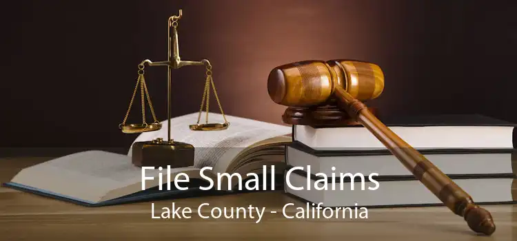 File Small Claims Lake County - California