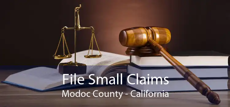 File Small Claims Modoc County - California