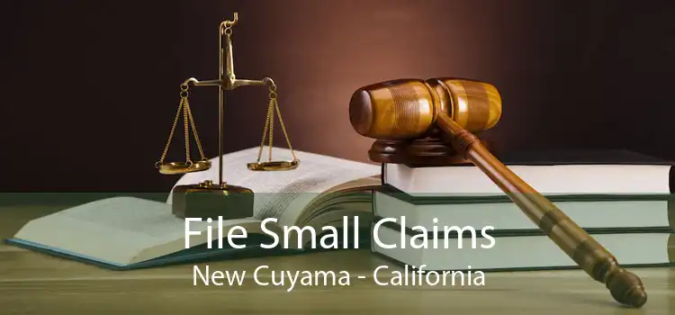 File Small Claims New Cuyama - California
