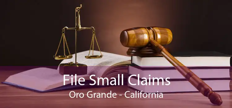 File Small Claims Oro Grande - California