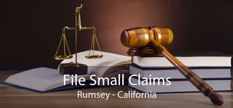 File Small Claims Rumsey - California