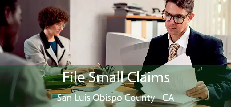 File Small Claims San Luis Obispo County - CA