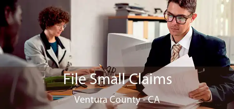 File Small Claims Ventura County - CA