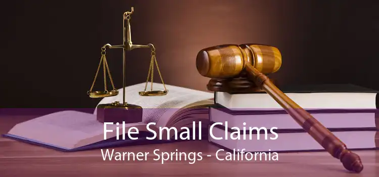 File Small Claims Warner Springs - California