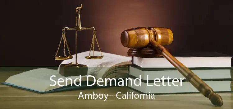 Send Demand Letter Amboy - California