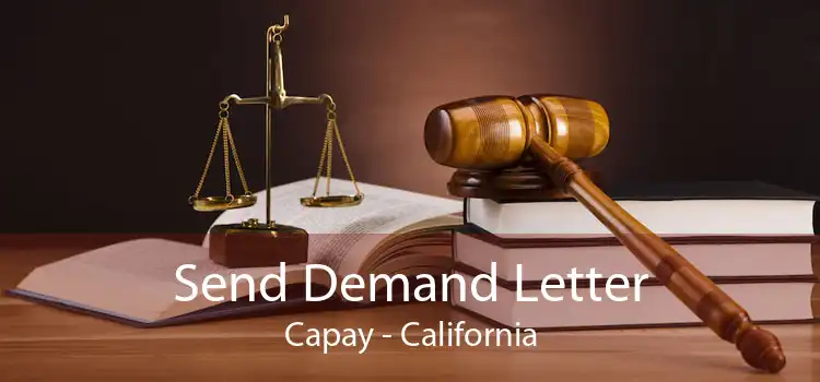 Send Demand Letter Capay - California