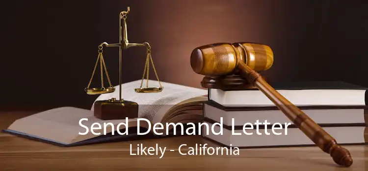 Send Demand Letter Likely - California