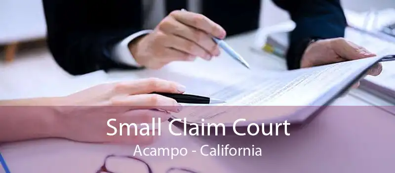 Small Claim Court Acampo - California