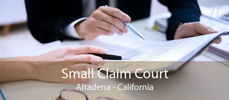 Small Claim Court Altadena - California