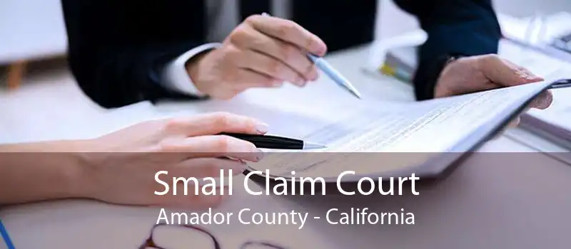 Small Claim Court Amador County - California