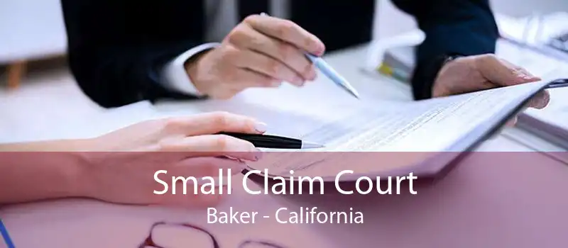 Small Claim Court Baker - California