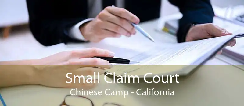 Small Claim Court Chinese Camp - California