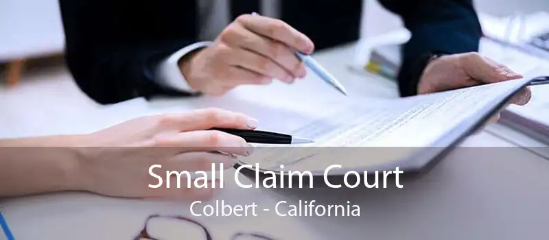 Small Claim Court Colbert - California