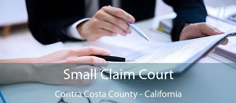 Small Claim Court Contra Costa County - California