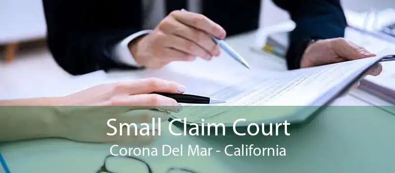 Small Claim Court Corona Del Mar - California