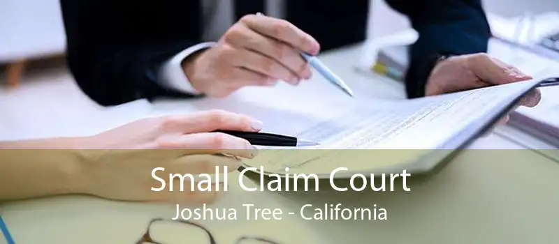 Small Claim Court Joshua Tree - California