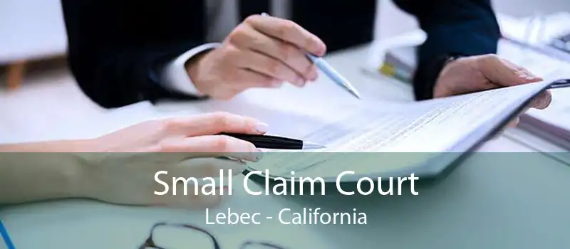 Small Claim Court Lebec - California