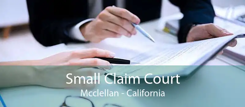 Small Claim Court Mcclellan - California