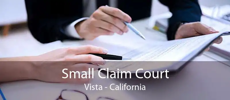 Small Claim Court Vista - California