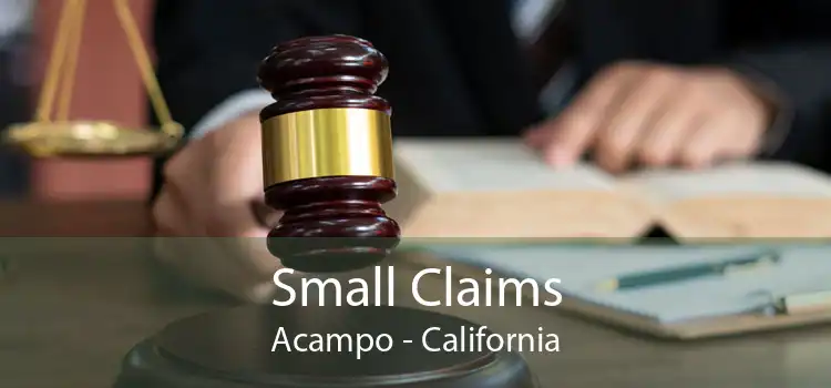 Small Claims Acampo - California