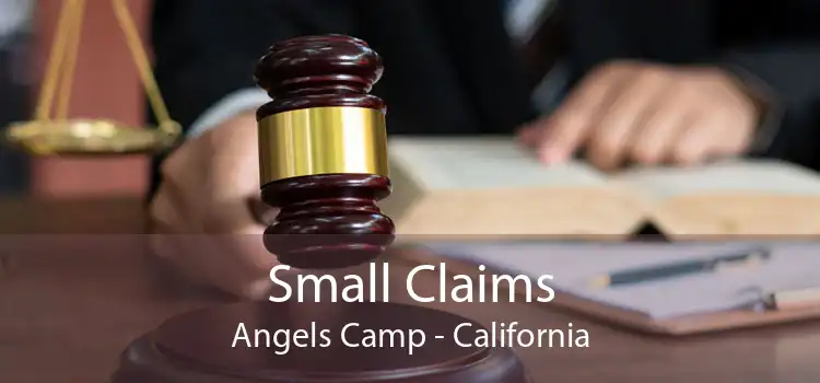 Small Claims Angels Camp - California