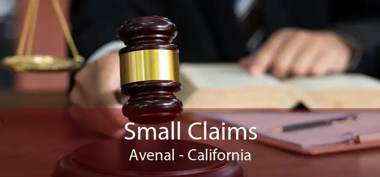 Small Claims Avenal - California