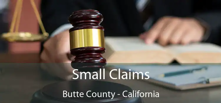 Small Claims Butte County - California