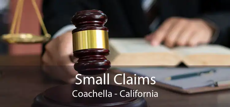 Small Claims Coachella - California