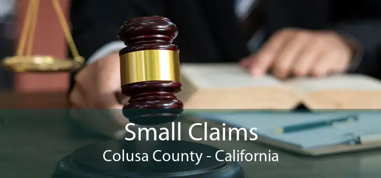 Small Claims Colusa County - California