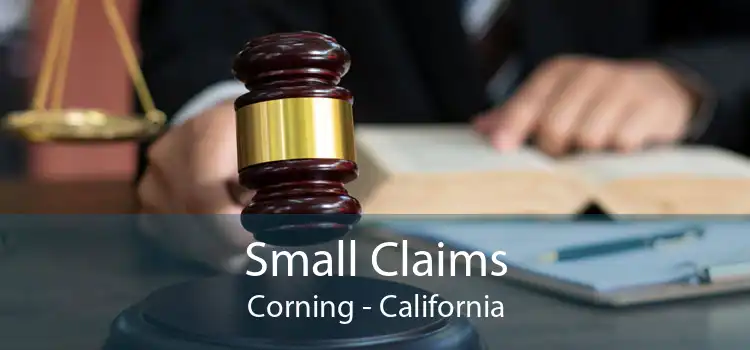 Small Claims Corning - California