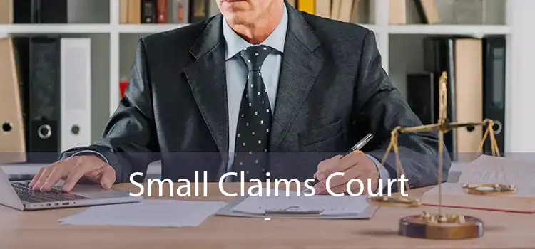 Small Claims Court  - 