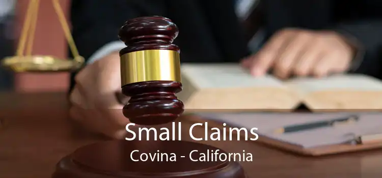 Small Claims Covina - California