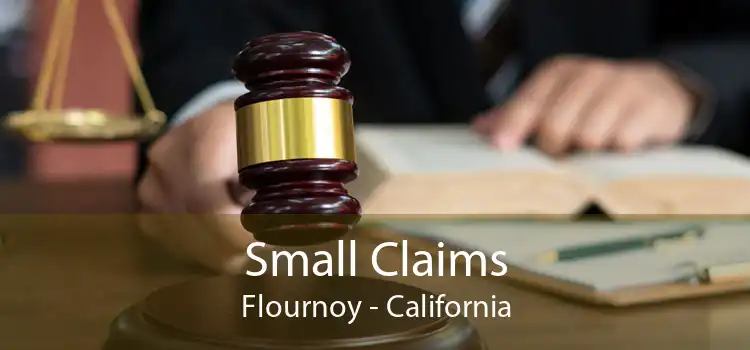 Small Claims Flournoy - California