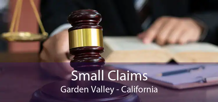 Small Claims Garden Valley - California