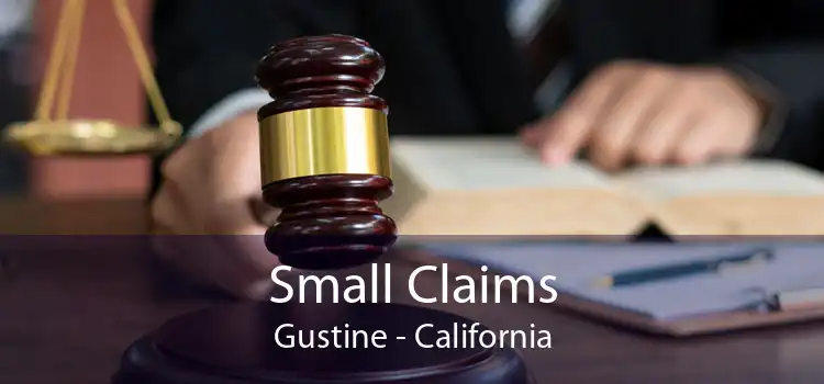 Small Claims Gustine - California
