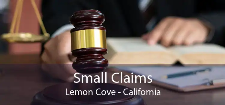 Small Claims Lemon Cove - California