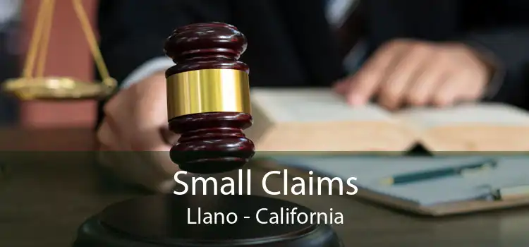 Small Claims Llano - California