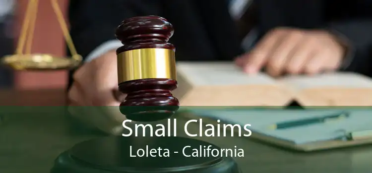 Small Claims Loleta - California