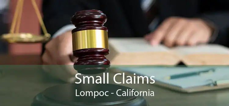 Small Claims Lompoc - California