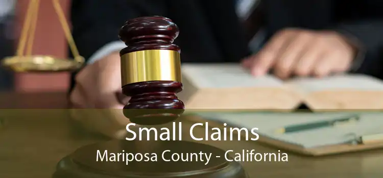 Small Claims Mariposa County - California