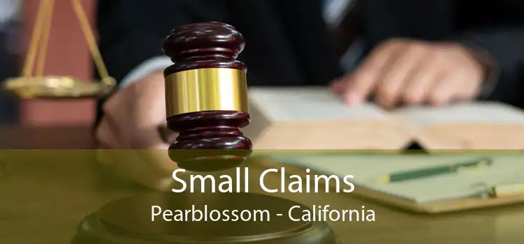 Small Claims Pearblossom - California