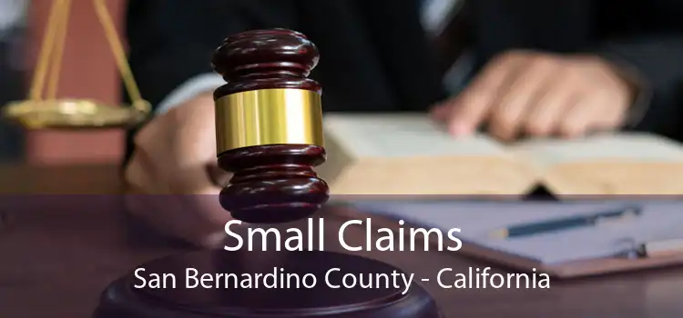 Small Claims San Bernardino County - California