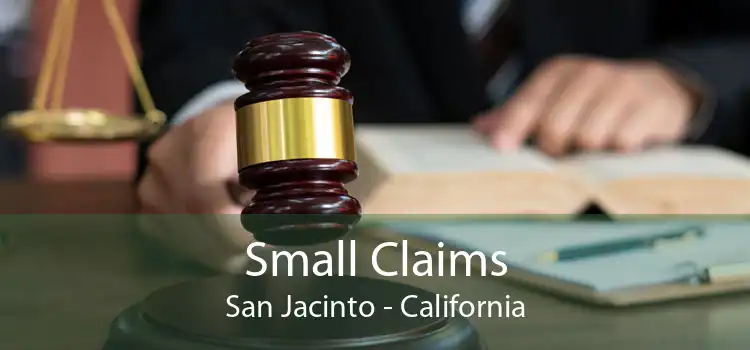 Small Claims San Jacinto - California
